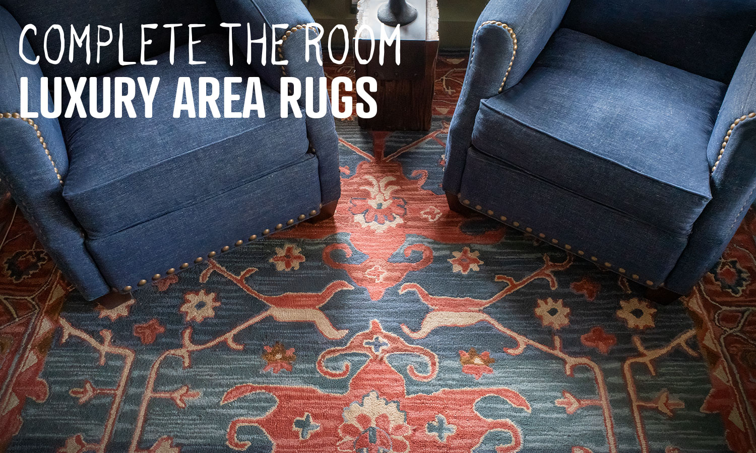 Complete the room with luxury area rugs