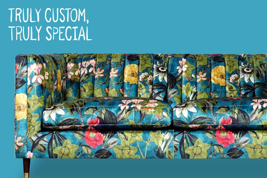 Truly custom, truly special sofas